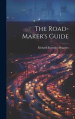 The Road-Maker's Guide