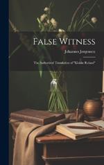 False Witness: The Authorized Translation of 