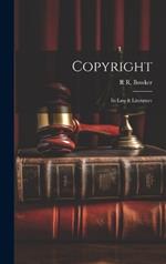 Copyright: Its Law & Literature