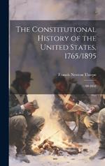 The Constitutional History of the United States, 1765/1895: 1788-1861