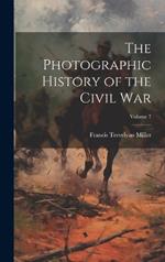 The Photographic History of the Civil War; Volume 7