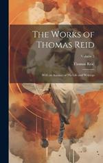 The Works of Thomas Reid; With an Account of His Life and Writings; Volume 3