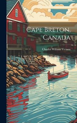 Cape Breton, Canada - Charles William Vernon - cover