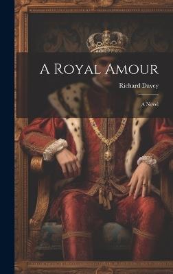 A Royal Amour - Richard Davey - cover