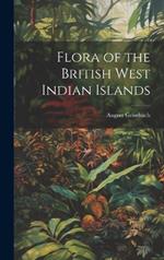 Flora of the British West Indian Islands