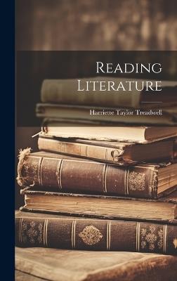 Reading Literature - Harriette Taylor Treadwell - cover