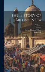 The History of British India; Volume 4