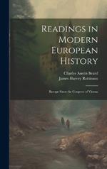 Readings in Modern European History: Europe Since the Congress of Vienna