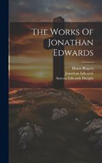 The Works Of Jonathan Edwards