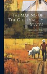 The Making Of The Ohio Valley States: 1660-1837
