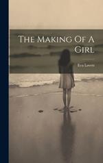 The Making Of A Girl