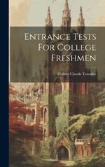 Entrance Tests For College Freshmen