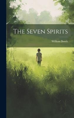The Seven Spirits - William Booth - cover