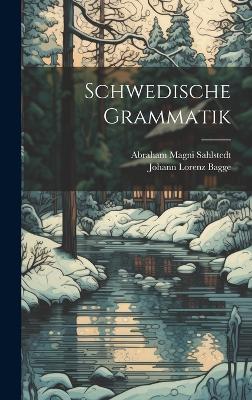 Schwedische Grammatik - Abraham Magni Sahlstedt - cover