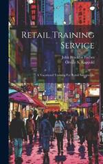 Retail Training Service: A Vocational Training For Retail Salespeople