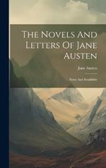 The Novels And Letters Of Jane Austen: Sense And Sensibility
