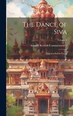 The Dance of Siva; Fourteen Indian Essays; Volume 1
