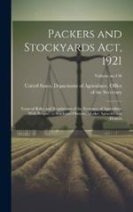 Packers and Stockyards Act, 1921: General Rules and Regulations of the Secretary of Agriculture With Respect to Stockyard Owners, Market Agencies and Dealers; Volume no.156