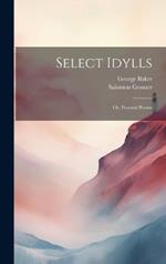 Select Idylls: Or, Pastoral Poems