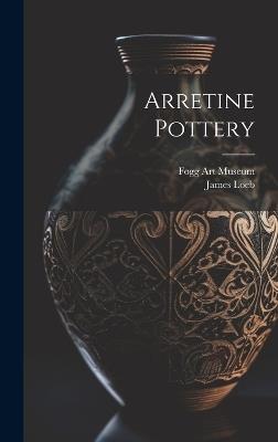 Arretine Pottery - James Loeb - cover