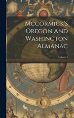 Mccormick's Oregon And Washington Almanac; Volume 1