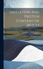Irrigation And Protein Content Of Wheat
