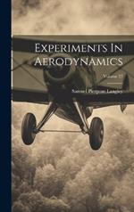 Experiments In Aerodynamics; Volume 27