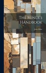 The Miner's Handbook