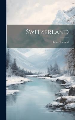 Switzerland - Louis Simond - cover