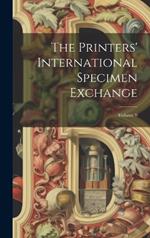 The Printers' International Specimen Exchange; Volume 9
