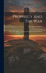 Prophecy And The War: 