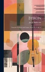Byron: Poem for Orchestra and Chorus: Poem No. 6, Op. 39