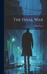 The Final War