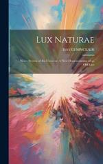 Lux Naturae: Nerve System of the Universe: A New Demonstration of an Old Law