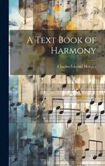 A Text Book of Harmony