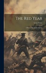 The Red Year: A Story of the Indian Mutiny