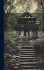 Cabool: A Personal Narrative of a Journey to and Residence in That City