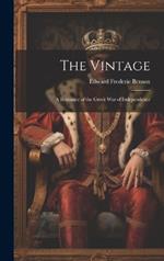 The Vintage: A Romance of the Greek War of Independence