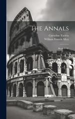 The Annals: Books I.-Vi