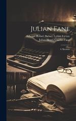 Julian Fane: A Memoir