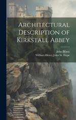 Architectural Description of Kirkstall Abbey