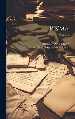 Pis'ma; Volume 3 - Vladimir Sergeyevich Solovyov,Ernest L'Vovich Radlov - cover