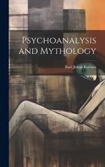 Psychoanalysis and Mythology