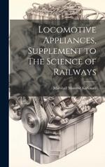 Locomotive Appliances, Supplement to The Science of Railways