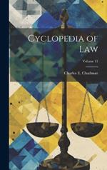 Cyclopedia of law; Volume 11