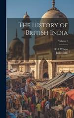 The History of British India; Volume 7