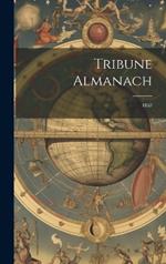 Tribune Almanach: 1865