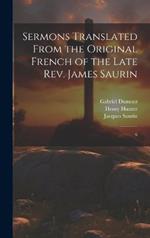 Sermons Translated From the Original French of the Late Rev. James Saurin: 6