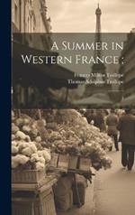 A Summer in Western France;: 1