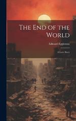 The End of the World: A Love Story